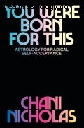 Chani Nicholas: Empowering Horoscopes for Clarity and Self-Awareness