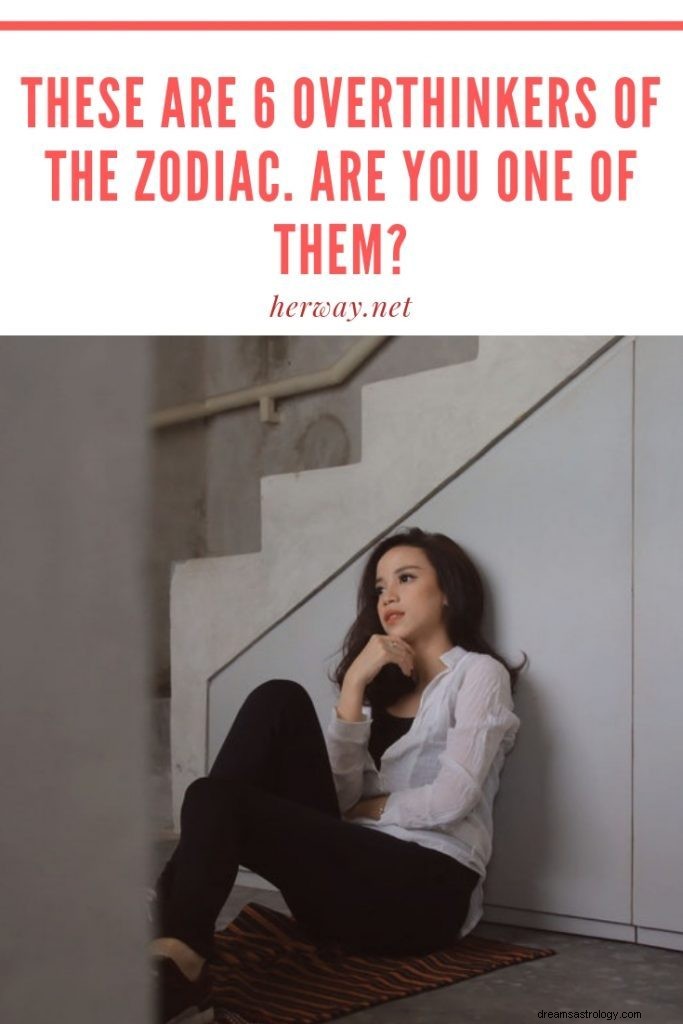 Top 6 Zodiac Signs Prone to Overthinking: Are You Included?