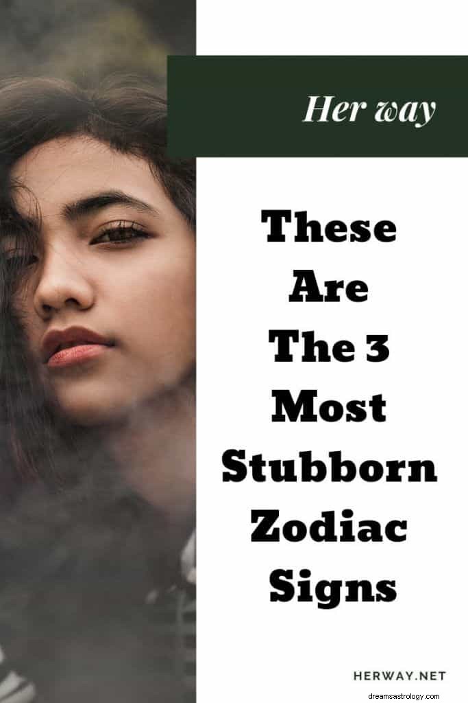 The 3 Most Stubborn Zodiac Signs: Ranked & Explained