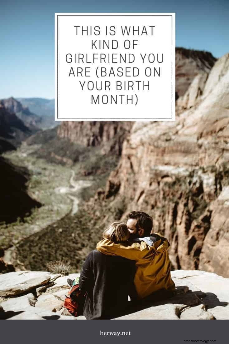 Girlfriend Personality by Birth Month: What Your Zodiac Sign Reveals