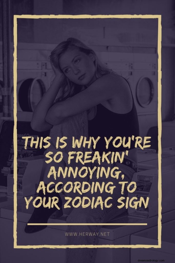 Zodiac Sign Traits: Understanding Your Annoying Tendencies