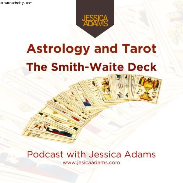 占星術とタロットポッドキャスト：スミスウェイトデッキ 