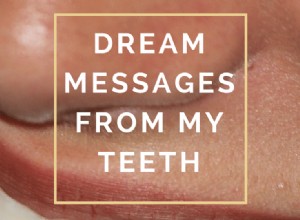 私の歯からの夢のメッセージ 
