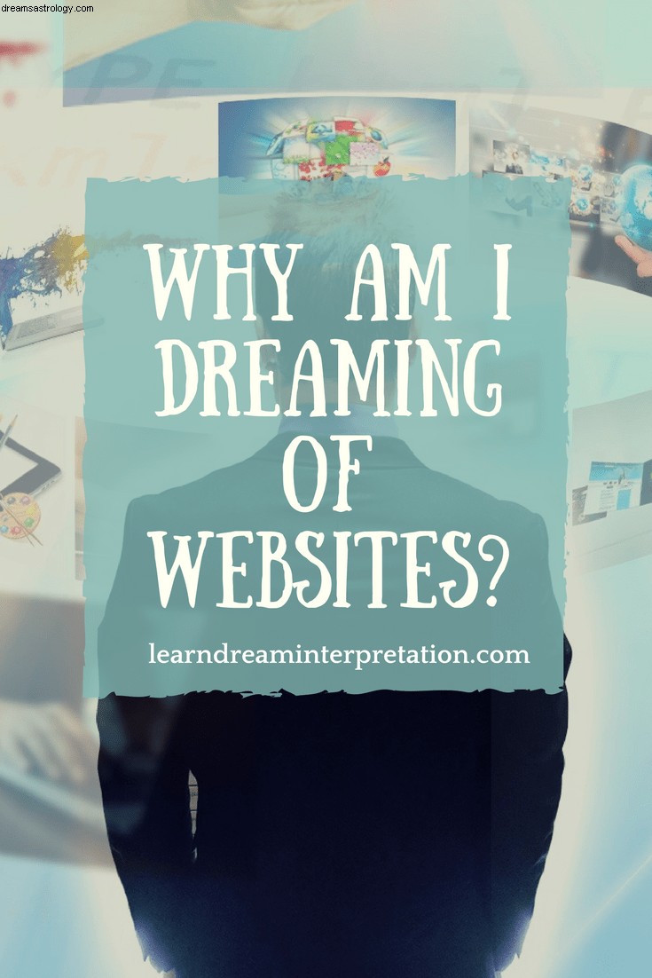 Por que estou sonhando com sites? 