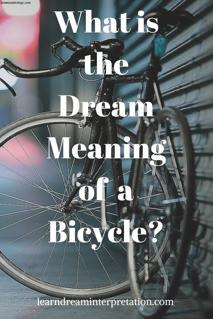 Τι σημαίνει το όνειρο ενός ποδηλάτου; 