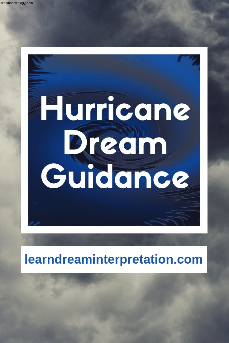 Guía de sueños de huracanes ~ Sueños precognitivos 