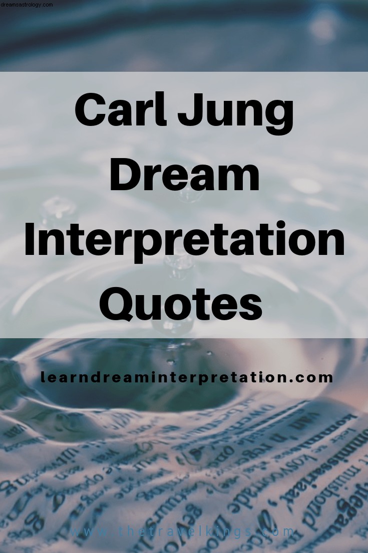 Cytaty o interpretacji snów Carla Junga 