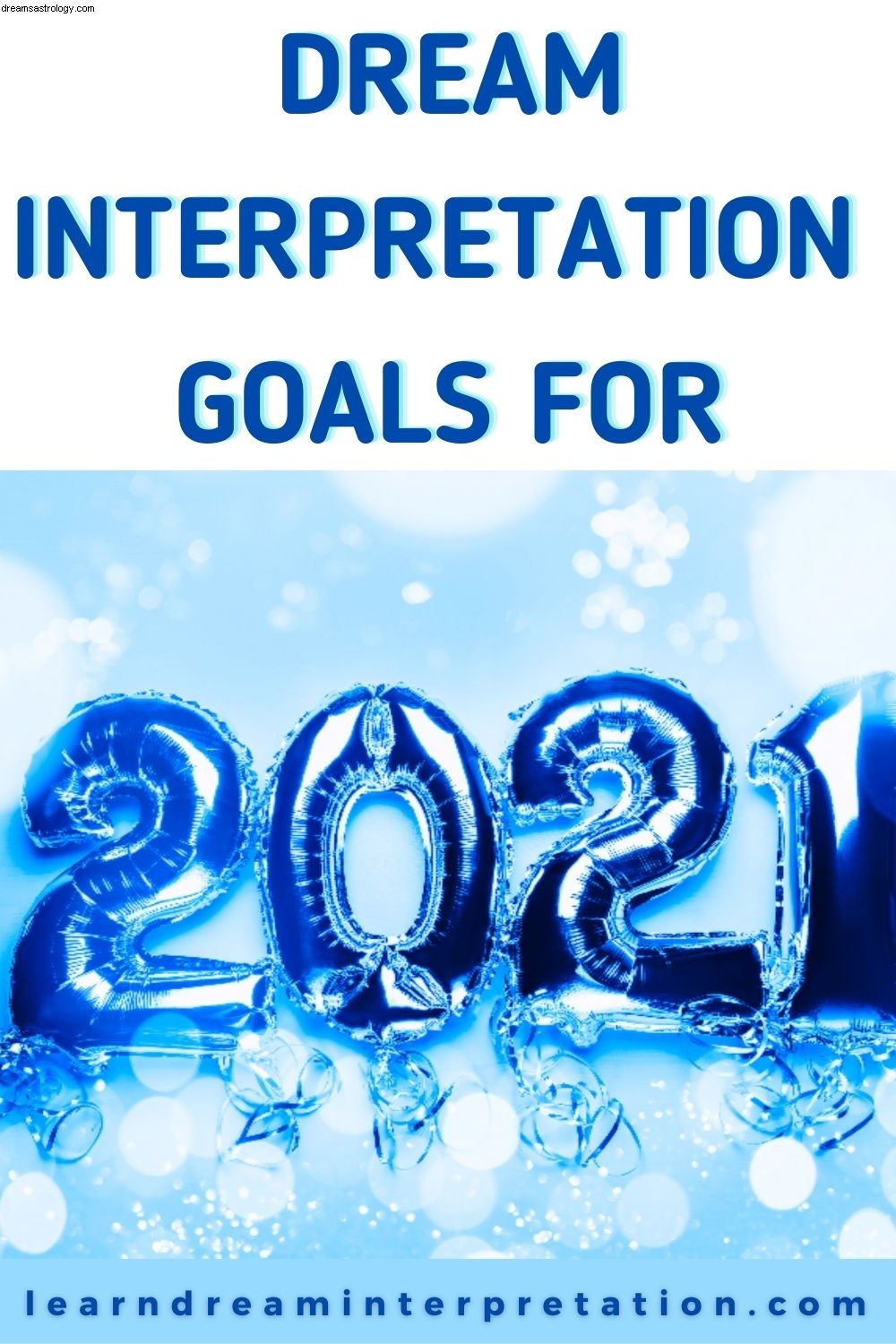 Metas de interpretação dos sonhos para 2021 
