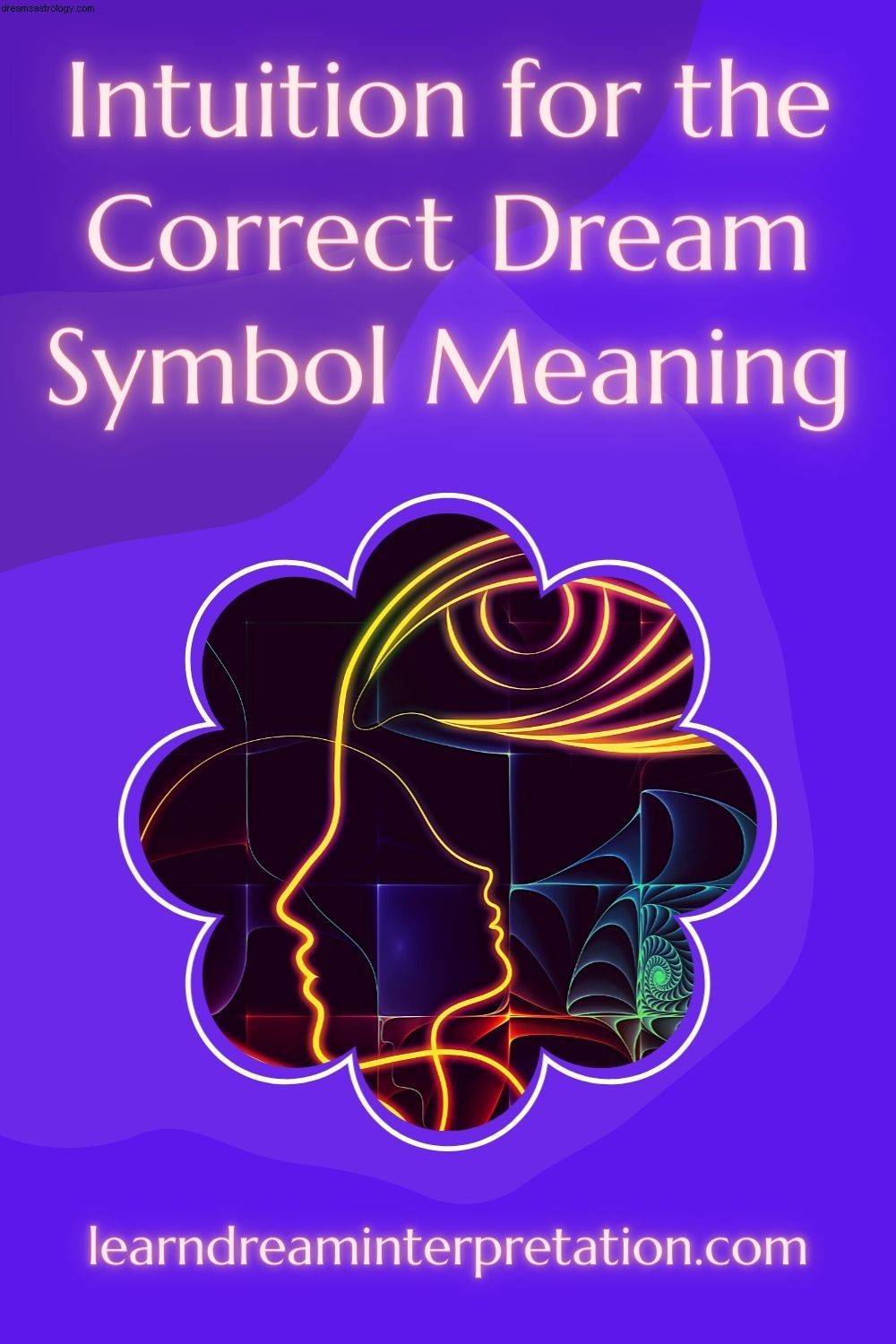 Intuition pour la signification correcte du symbole de rêve 