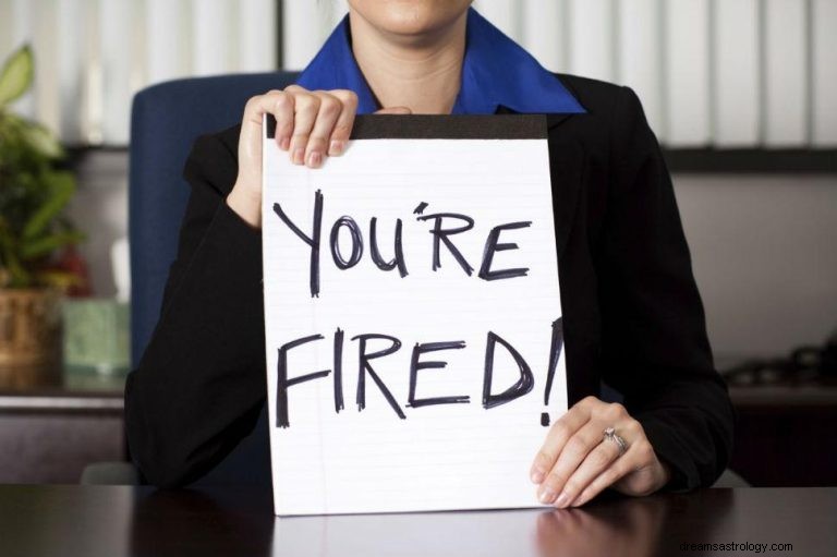 Wat betekent het om te dromen over ontslagen te worden? 