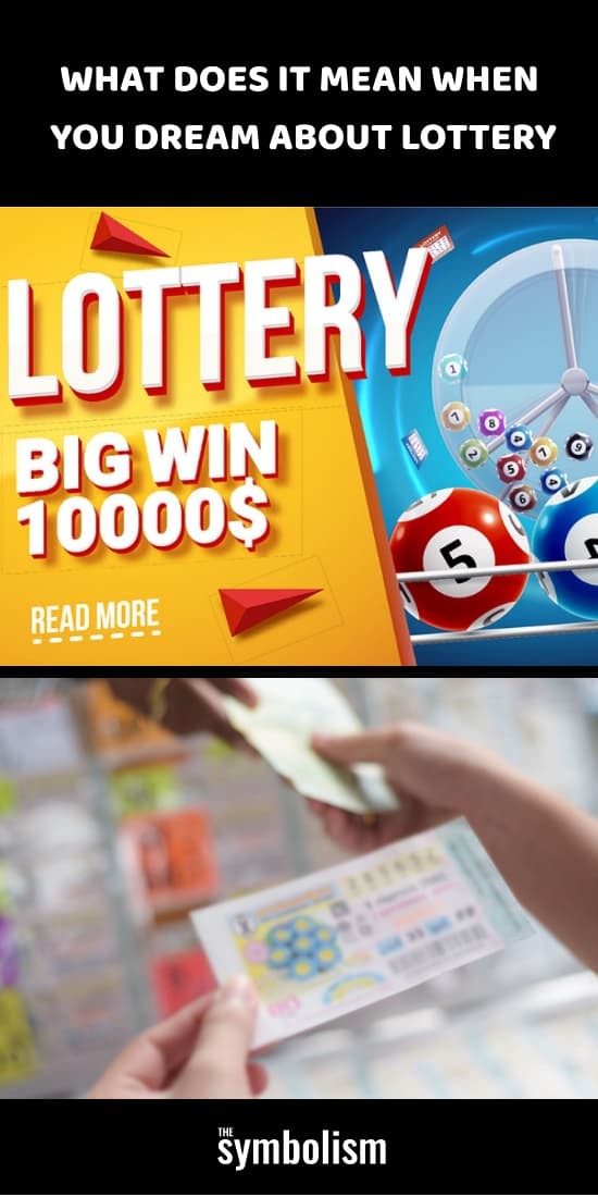 Qu est-ce que cela signifie quand vous rêvez de loterie 