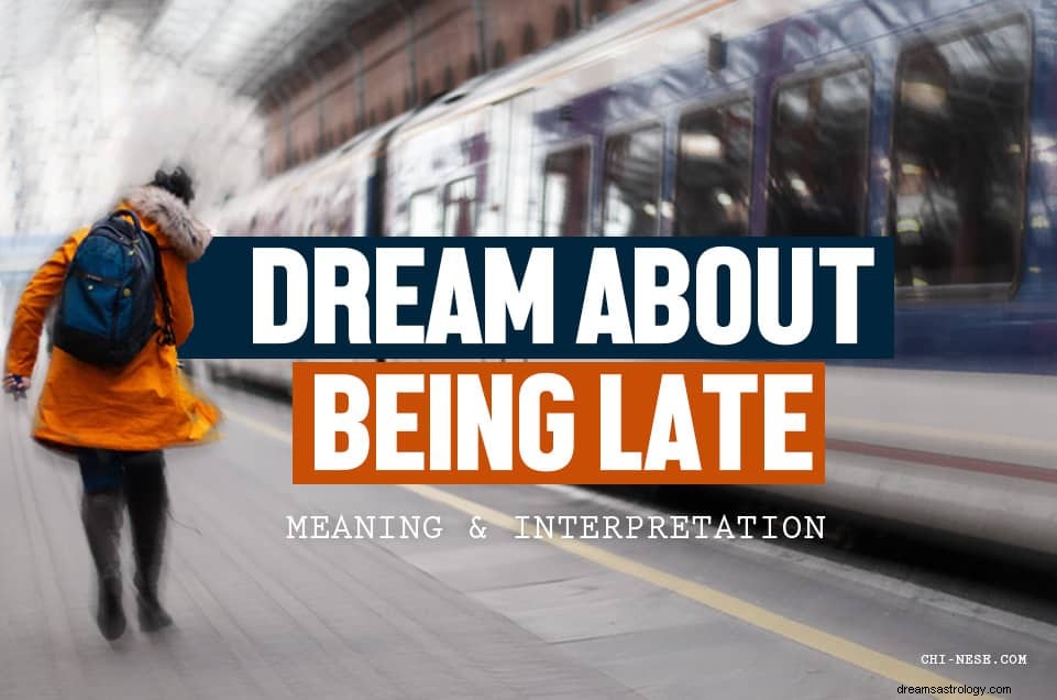 Sognare di essere in ritardo:cosa significa? È un sogno buono o cattivo? 