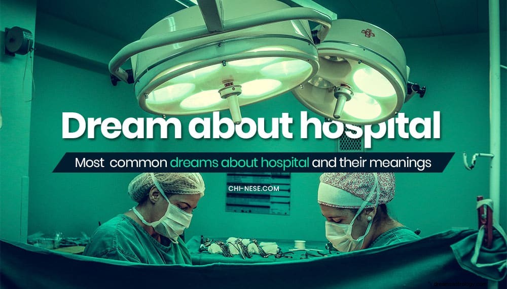Drøm om sykehus og dets tolkning 