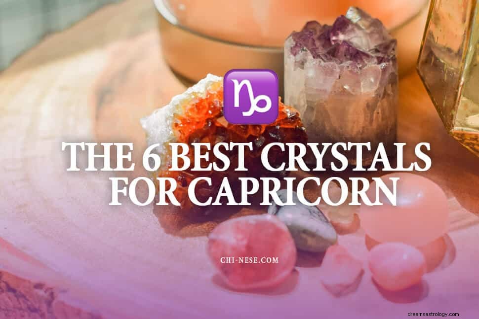 Les 6 meilleurs cristaux pour le Capricorne :Améliorez votre vie avec le pouvoir des minéraux 