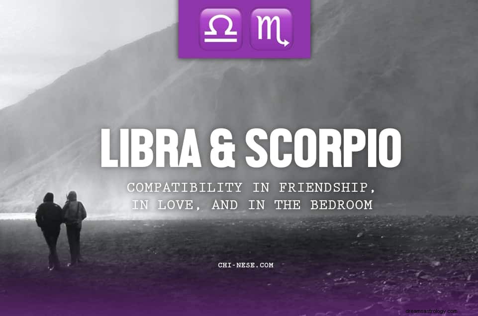Balance et Scorpion :Compatibilité en amitié, en amour et dans la chambre 