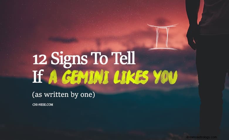 12 signes pour dire si un Gémeaux vous aime 