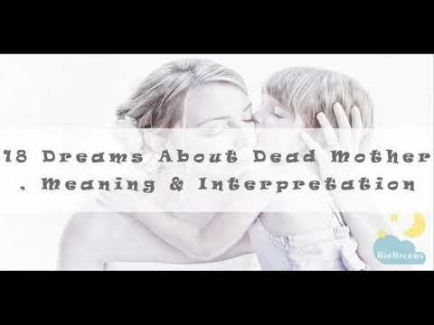 Dream of My Dead Mother Σημασία – 52 Οικόπεδα για να δείτε 