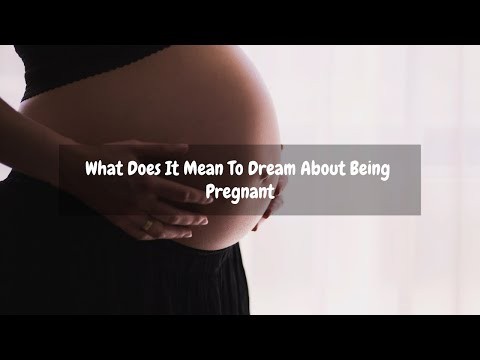 Drømmer om å være gravid – 50 typer og illustrasjoner 