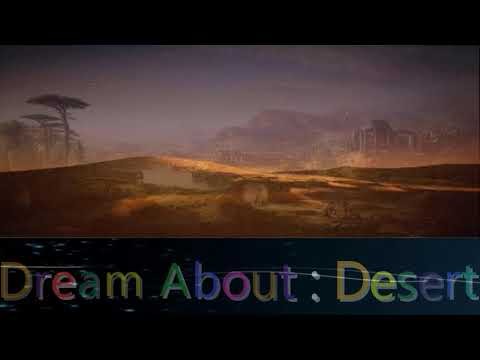 Desert Dream Betekenis - 52 soorten plots en gevolgtrekkingen 