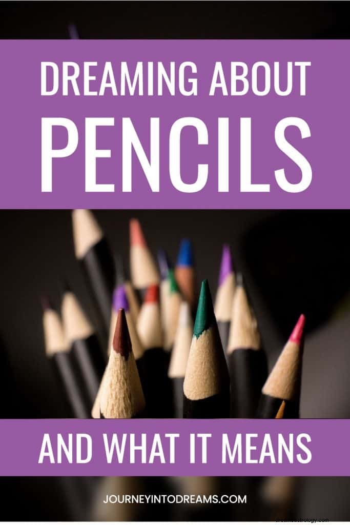 鉛筆の夢の意味と象徴性 