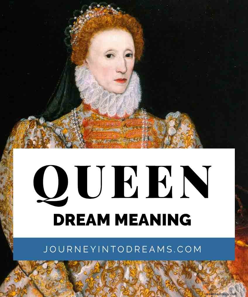 女王の夢の意味と解釈 