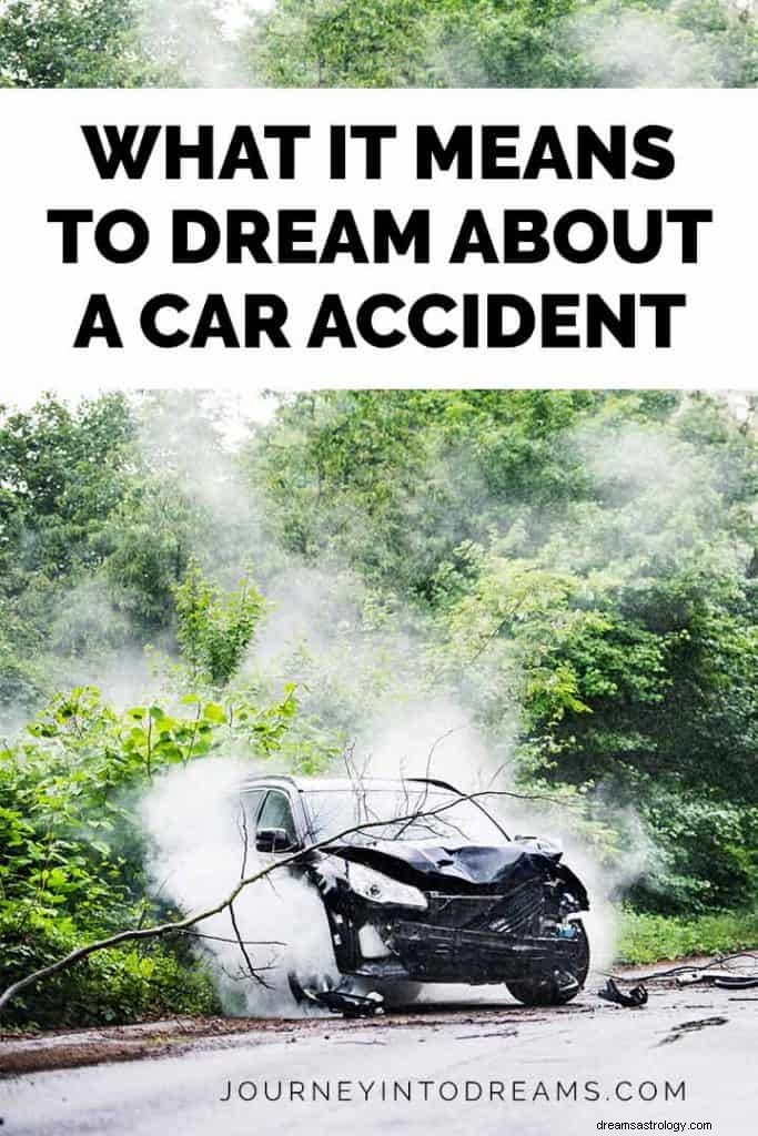Betekenis auto-ongeluk droom: