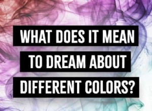 El significado de los colores:el simbolismo del color en nuestros sueños 
