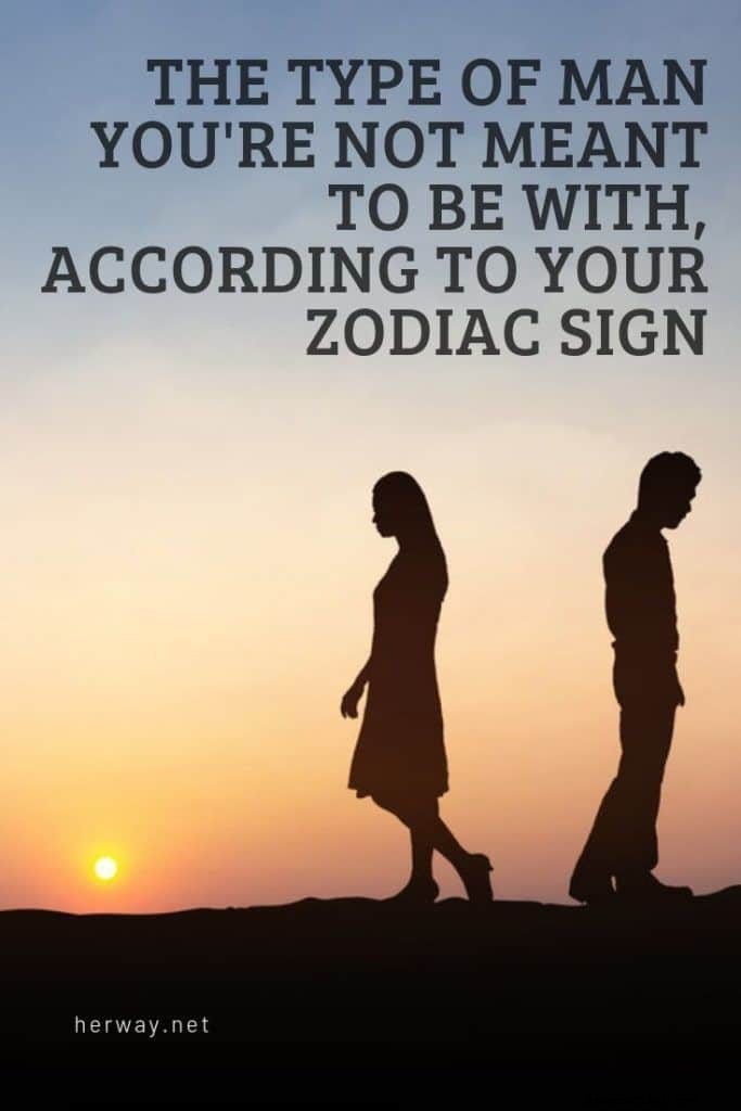 El tipo de hombre con el que no debes estar, según tu signo zodiacal