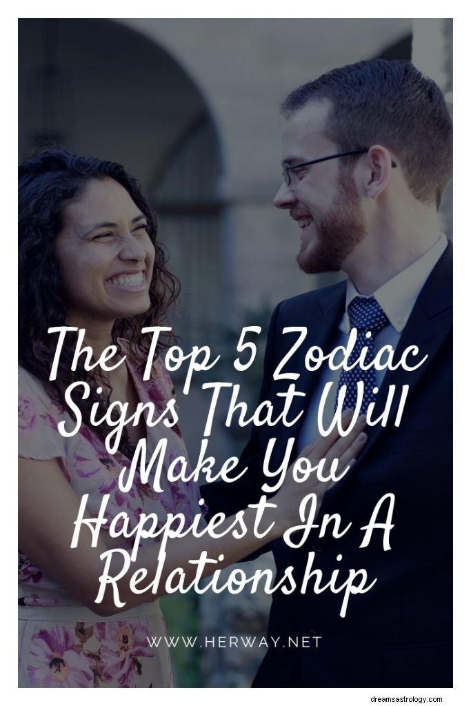 Los 5 signos zodiacales principales que te harán más feliz en una relación