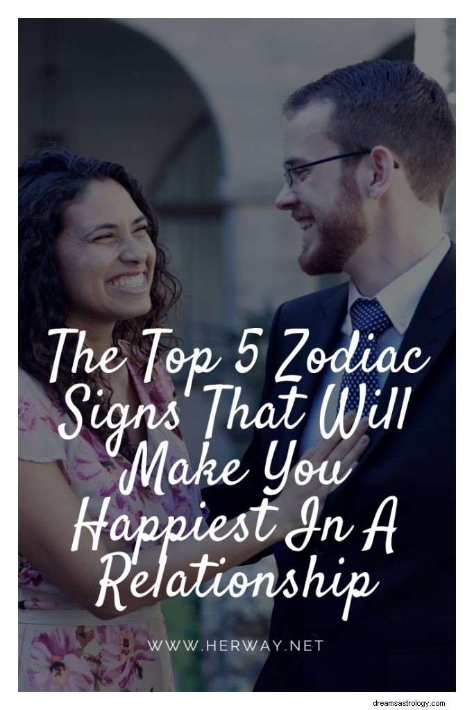 Les 5 principaux signes du zodiaque qui vous rendront le plus heureux dans une relation