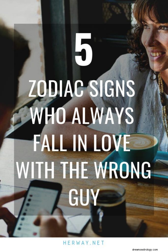 5 znamení zvěrokruhu, která se vždy zamilují do špatného chlapa