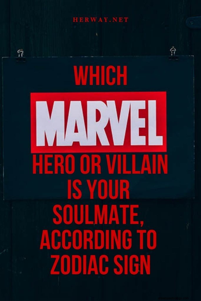 Pahlawan atau Penjahat Marvel Manakah yang Menjadi Soulmate Anda, Menurut Zodiac Sign