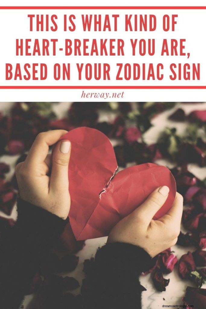 Jesteś takim łamaczem serc, na podstawie Twojego znaku zodiaku