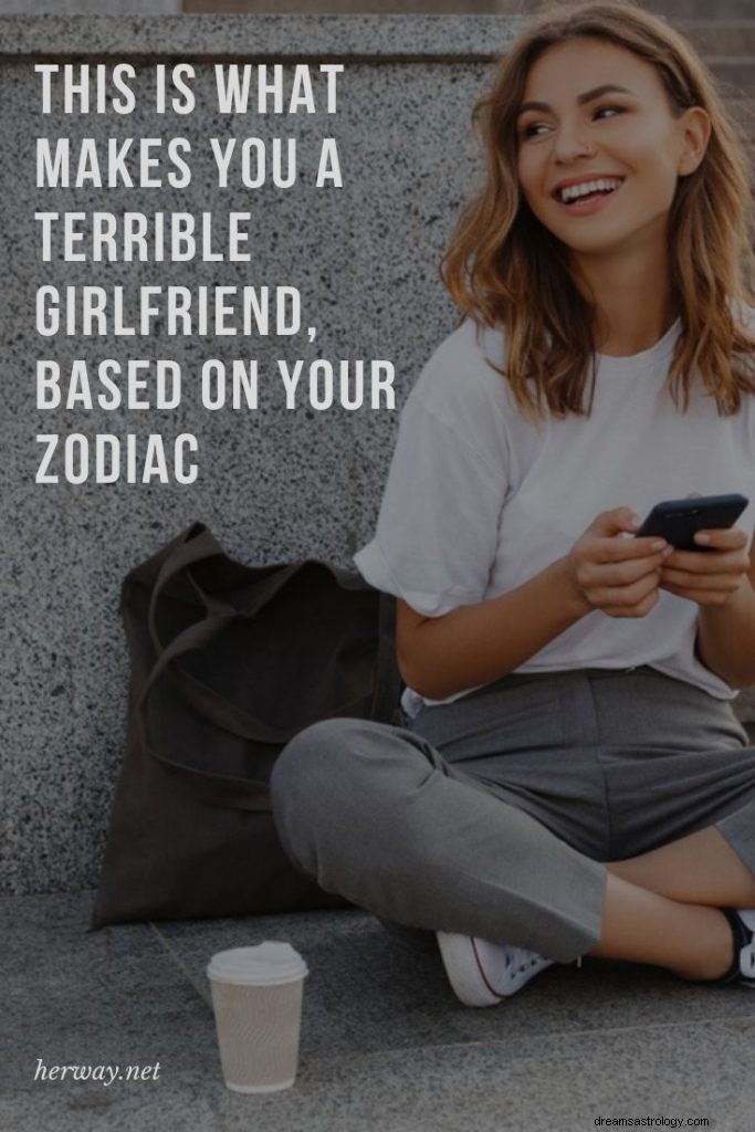 Esto es lo que te convierte en una novia terrible, según tu zodíaco