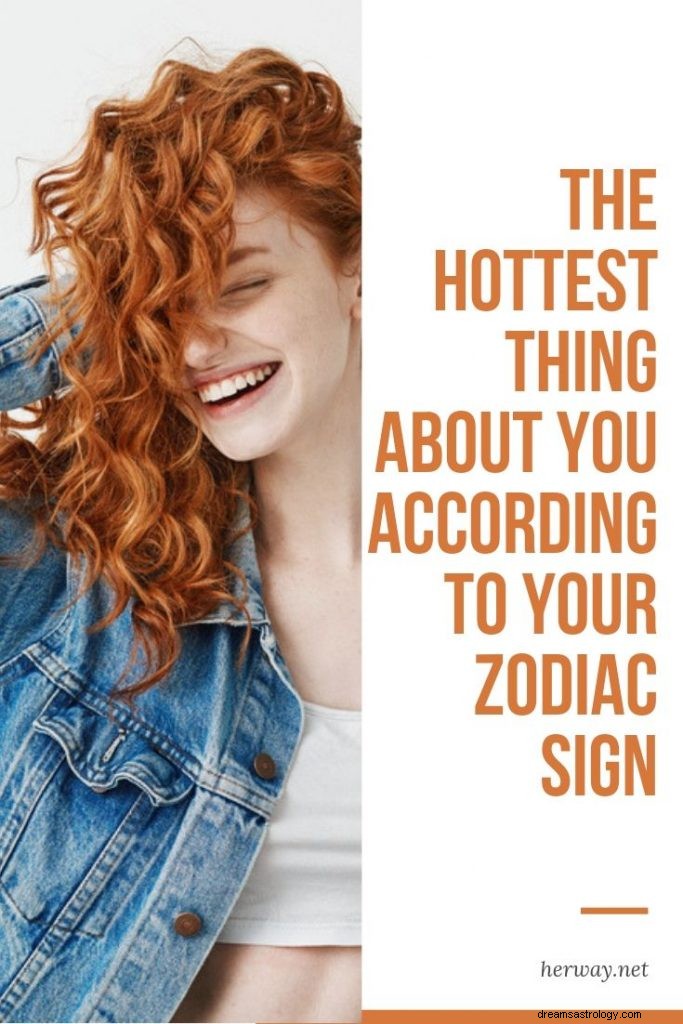 La chose la plus sexy à votre sujet selon votre signe du zodiaque