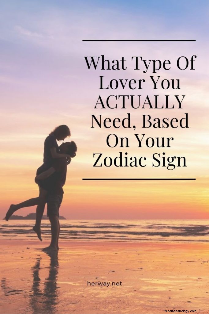 Que tipo de amante você REALMENTE precisa, com base no seu signo do zodíaco