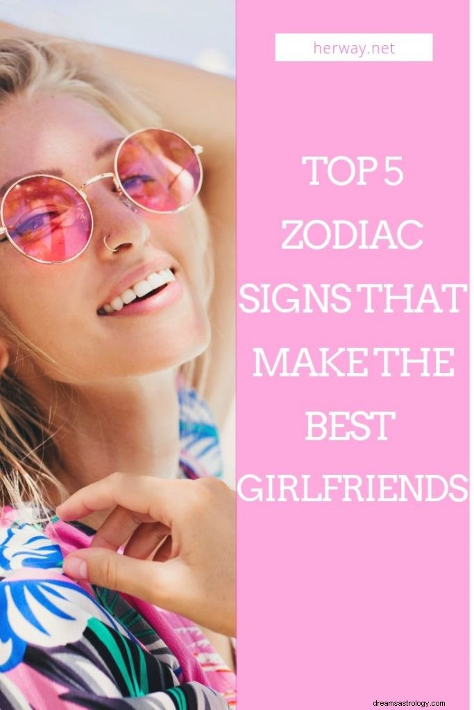 Os 5 principais signos do zodíaco que são as melhores namoradas