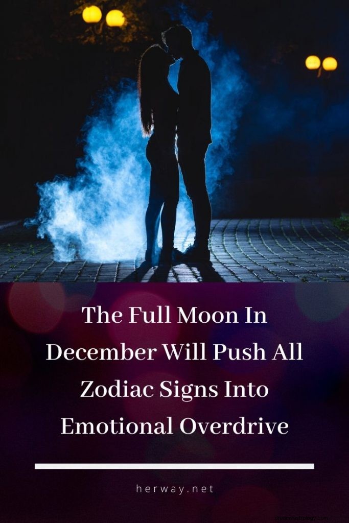 De volle maan in december zal alle sterrenbeelden in emotionele overdrive duwen