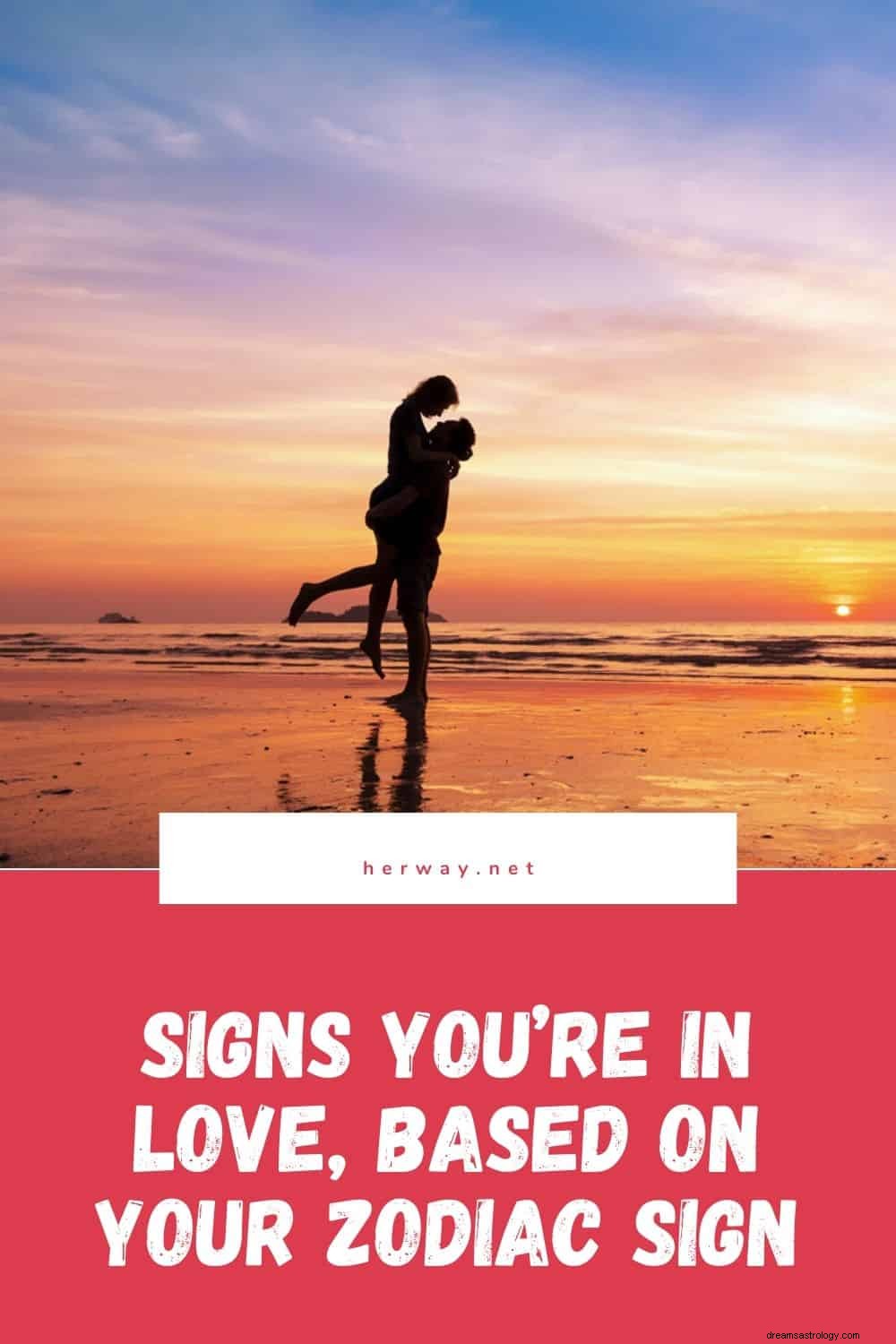 Znaki, które Cię zakochały, oparte na Twoim znaku zodiaku