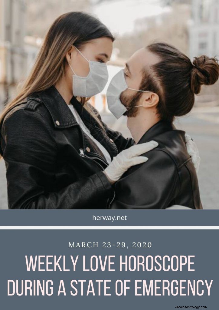 Horóscopo semanal do amor durante estado de emergência, 23 a 29 de março de 2020