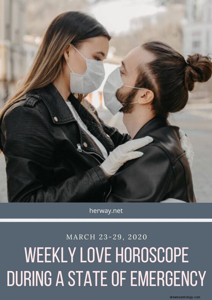 Horoscope amoureux hebdomadaire pendant l état d urgence, du 23 au 29 mars 2020