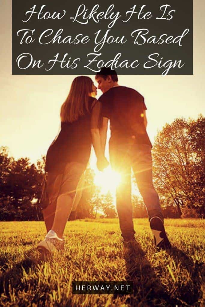 Qual ​​a probabilidade de ele perseguir você com base em seu signo do zodíaco