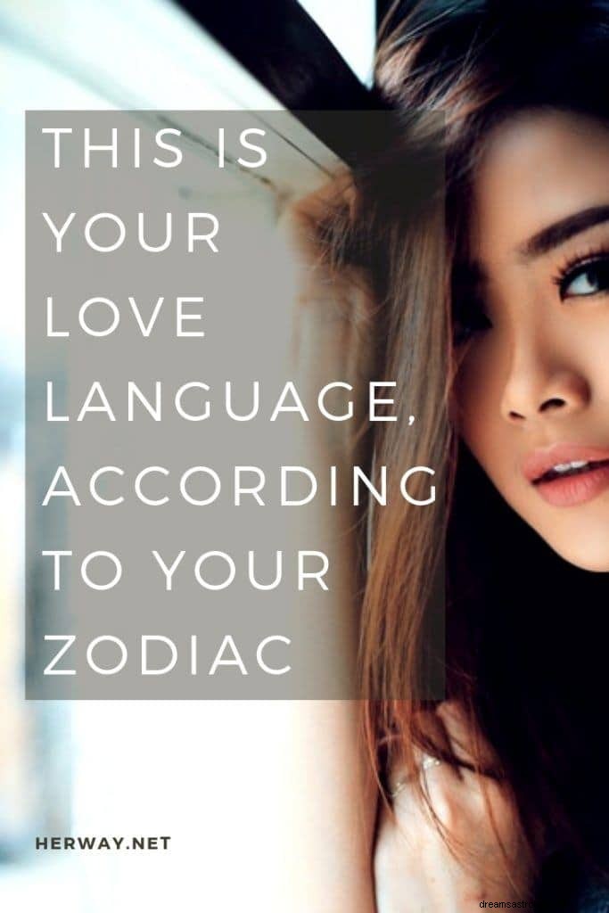 Detta är ditt kärleksspråk, enligt din zodiac
