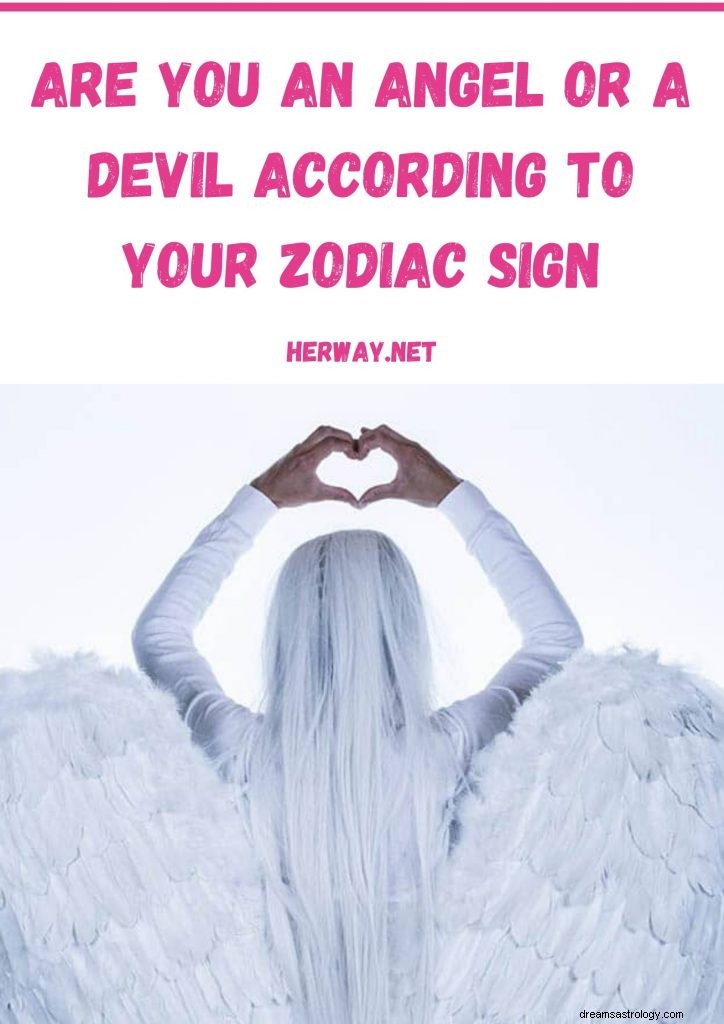 Bist du deinem Sternzeichen entsprechend ein Engel oder ein Teufel?