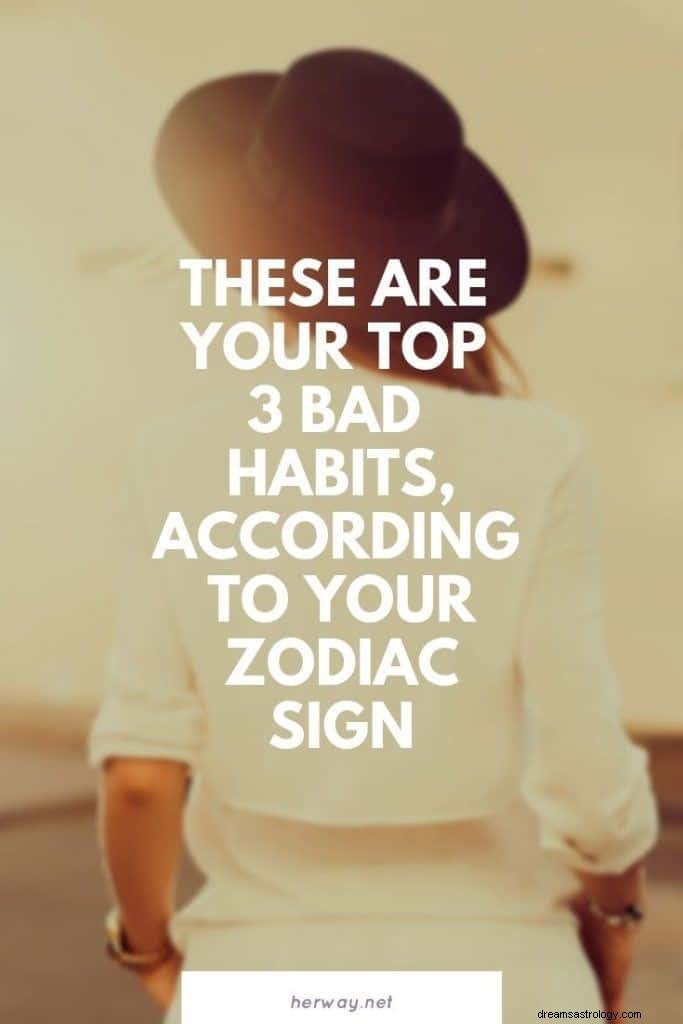 Estos son tus 3 malos hábitos principales, según tu signo zodiacal