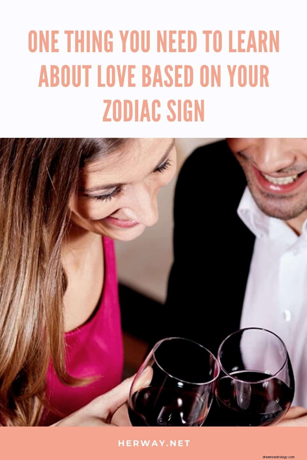 Una cosa che devi imparare sull amore in base al tuo segno zodiacale