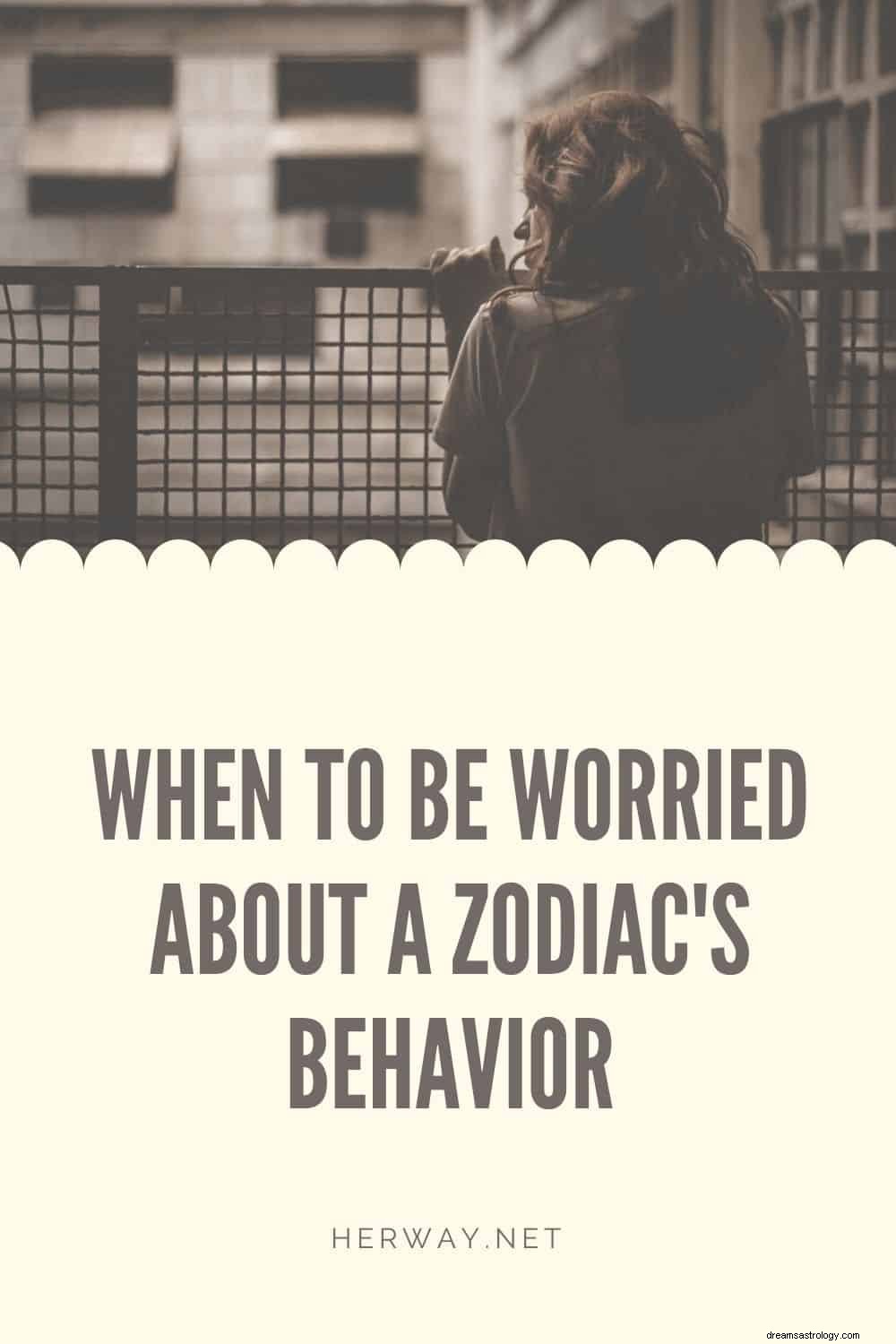 Cuándo preocuparse por el comportamiento de un zodiaco
