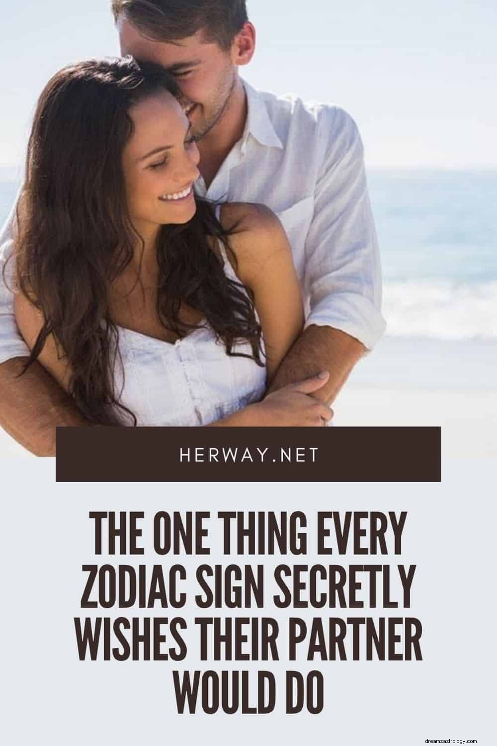 Lo único que todo signo del zodiaco desea en secreto que su pareja haga