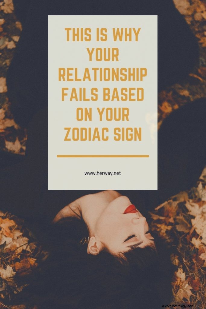 Dit is waarom je relatie mislukt op basis van je sterrenbeeld