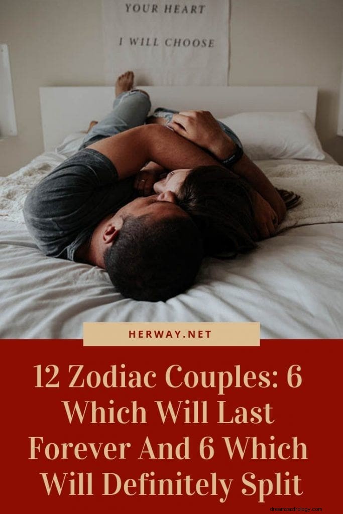 12 couples du zodiaque :6 qui dureront éternellement et 6 qui se sépareront définitivement